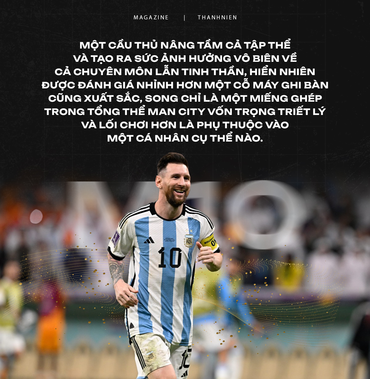 Lionel Messi: Kỳ quan thứ 8 và giá trị của thiên tài - Ảnh 6. Lionel Messi: Kỳ quan thứ 8 và giá trị của thiên tài - Ảnh 6.