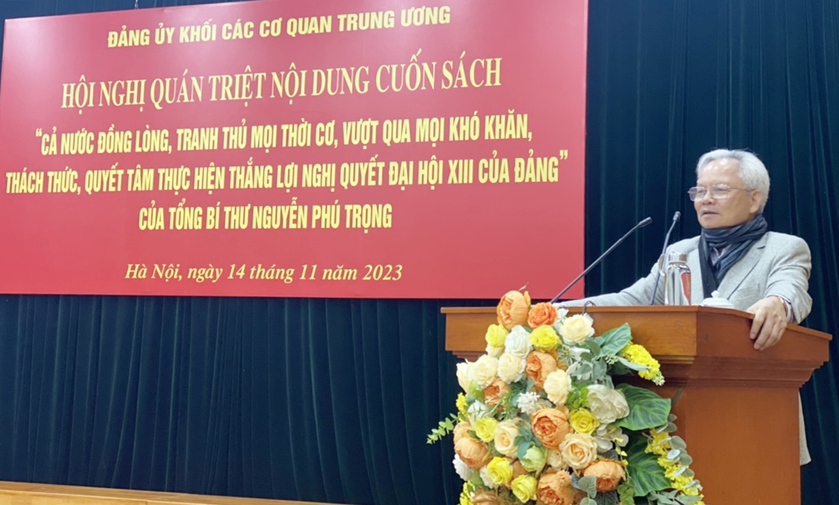 Đảng ủy Khối Các cơ quan T.Ư quán triệt nội dung cuốn sách của Tổng Bí thư - Ảnh 1. Đảng ủy Khối Các cơ quan T.Ư quán triệt nội dung cuốn sách của Tổng Bí thư - Ảnh 1.