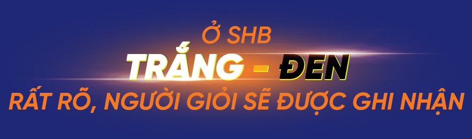 Phó chủ tịch HĐQT Ngân hàng SHB Đỗ Quang Vinh: Luôn sẵn sàng với những thử thách mới - Ảnh 1.