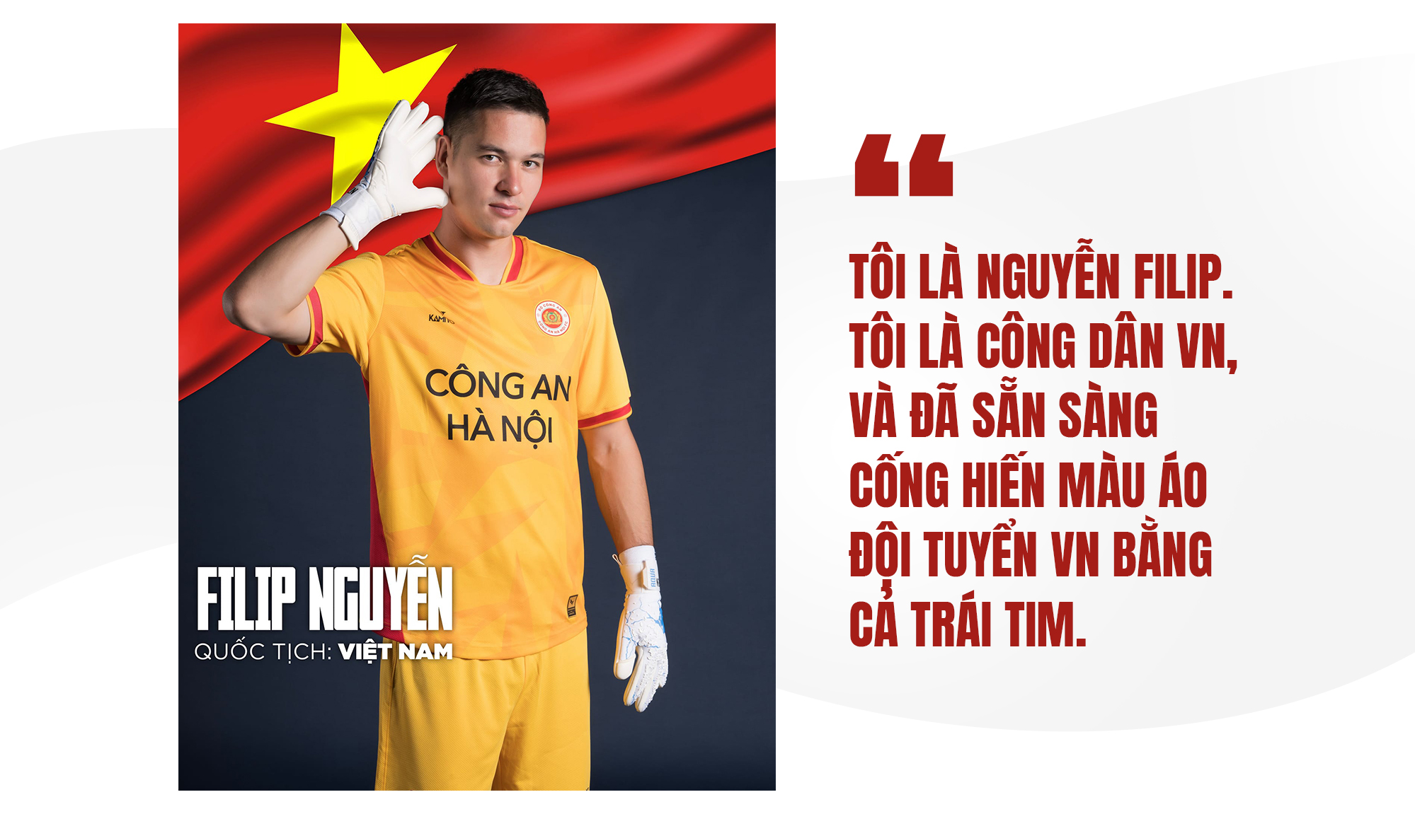 Thủ môn Nguyễn Filip: Tôi tự hào khi hát Quốc ca Việt Nam- Ảnh 12. Thủ môn Nguyễn Filip: Tôi tự hào khi hát Quốc ca Việt Nam- Ảnh 12.