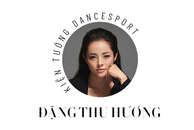 Kiện tướng Dancesport Đặng Thu Hương: “Đó là TOÀN BỘ THANH XUÂN của tôi” - Ảnh 1.