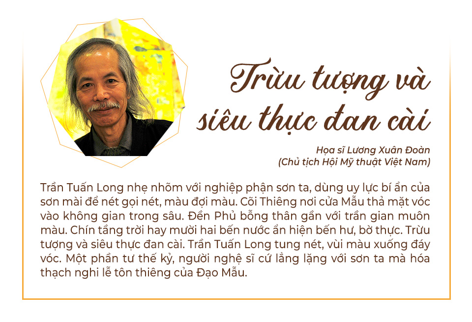 Họa sĩ Trần Tuấn Long Cõi sơn mài nhân gian - tiên thánh - Ảnh 11.