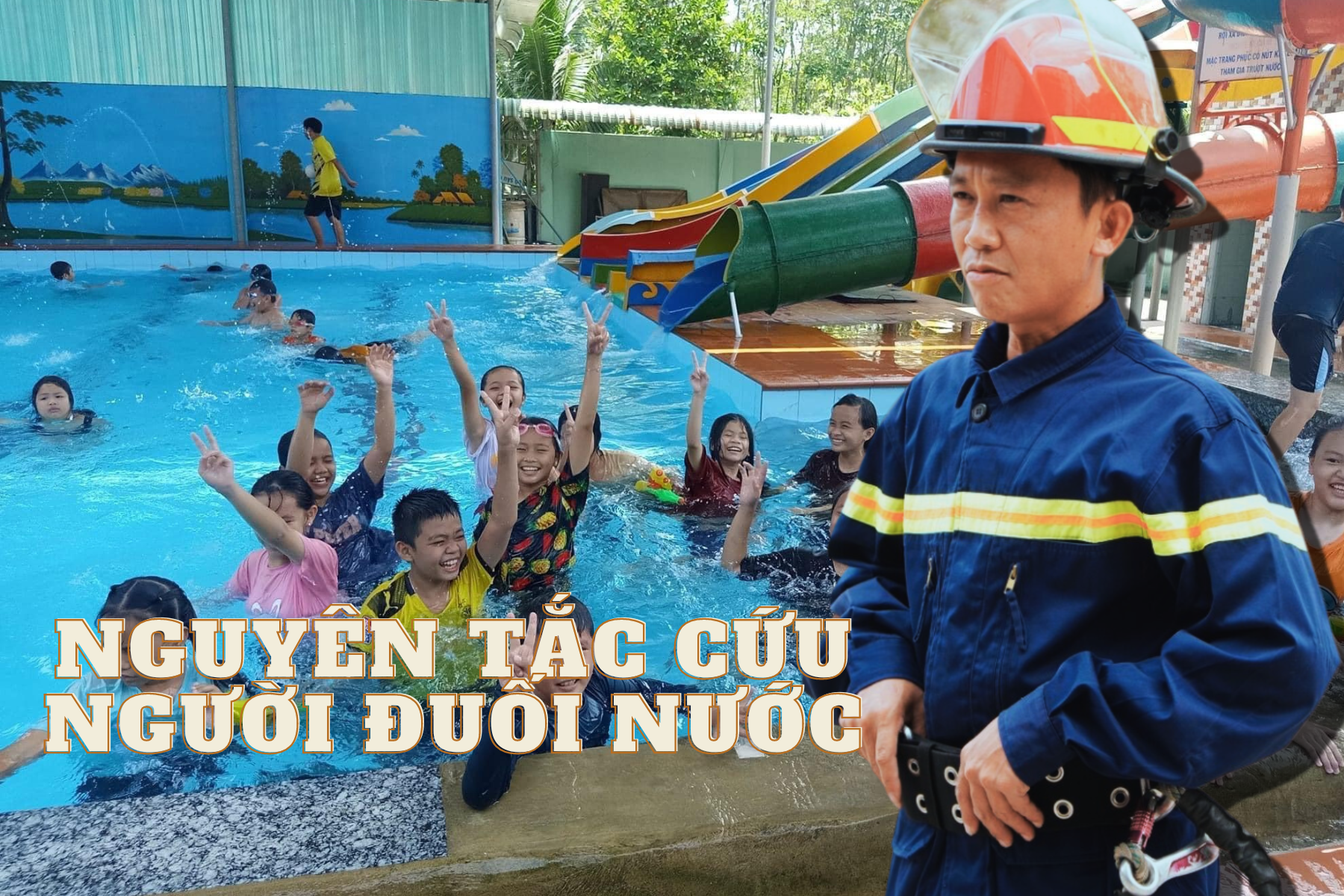 Trung tá Nguyễn Chí Thành: Những nguyên tắc cứu người đuối nước cần phải nhớ - Ảnh 1.