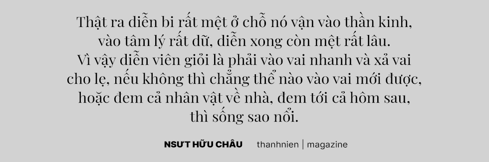 NSƯT HỮU CHÂU: “Chỉ mong góp cho đời những giá trị nghệ thuật tử tế” - Ảnh 8.