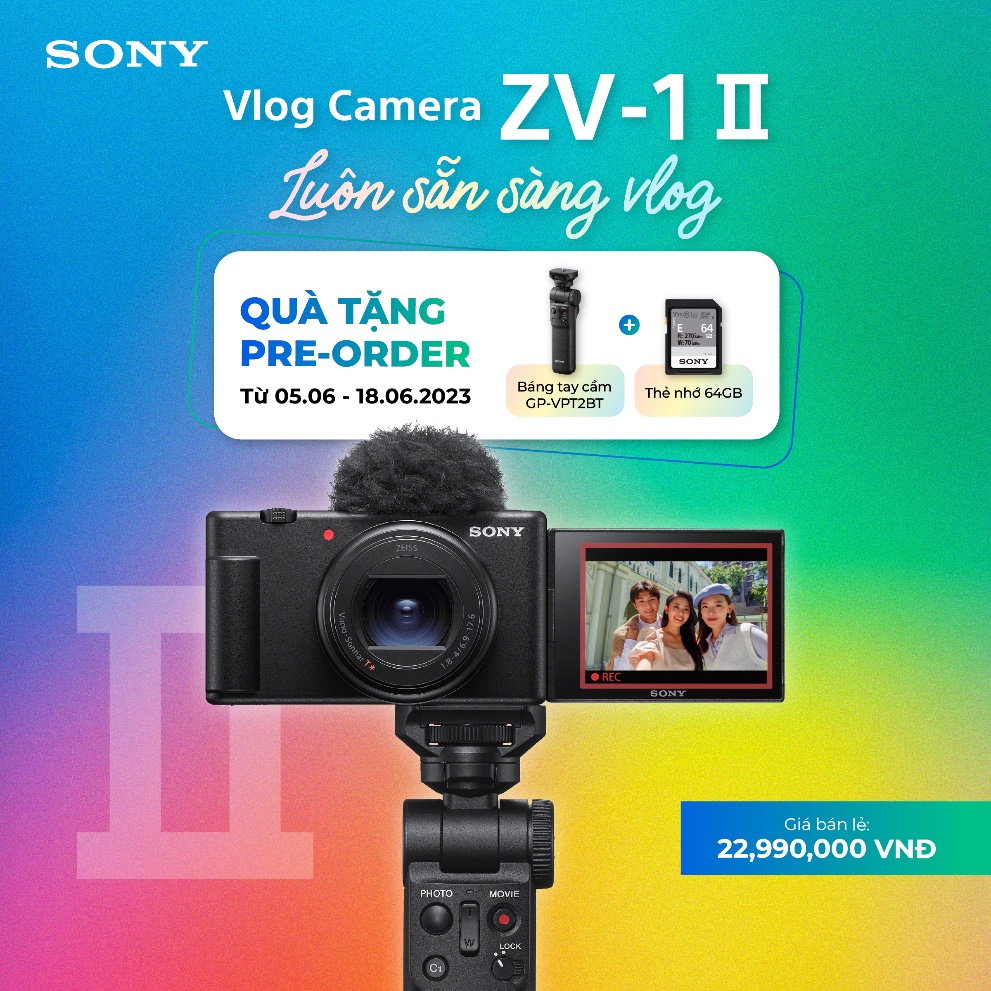 Sony បញ្ចេញកាមេរ៉ា Vlog ជាមួយ super wide zoom lens ZV-1 II - Photo 1. Sony ra mắt máy ảnh Vlog với ống kính zoom siêu rộng ZV-1 II - Ảnh 1.