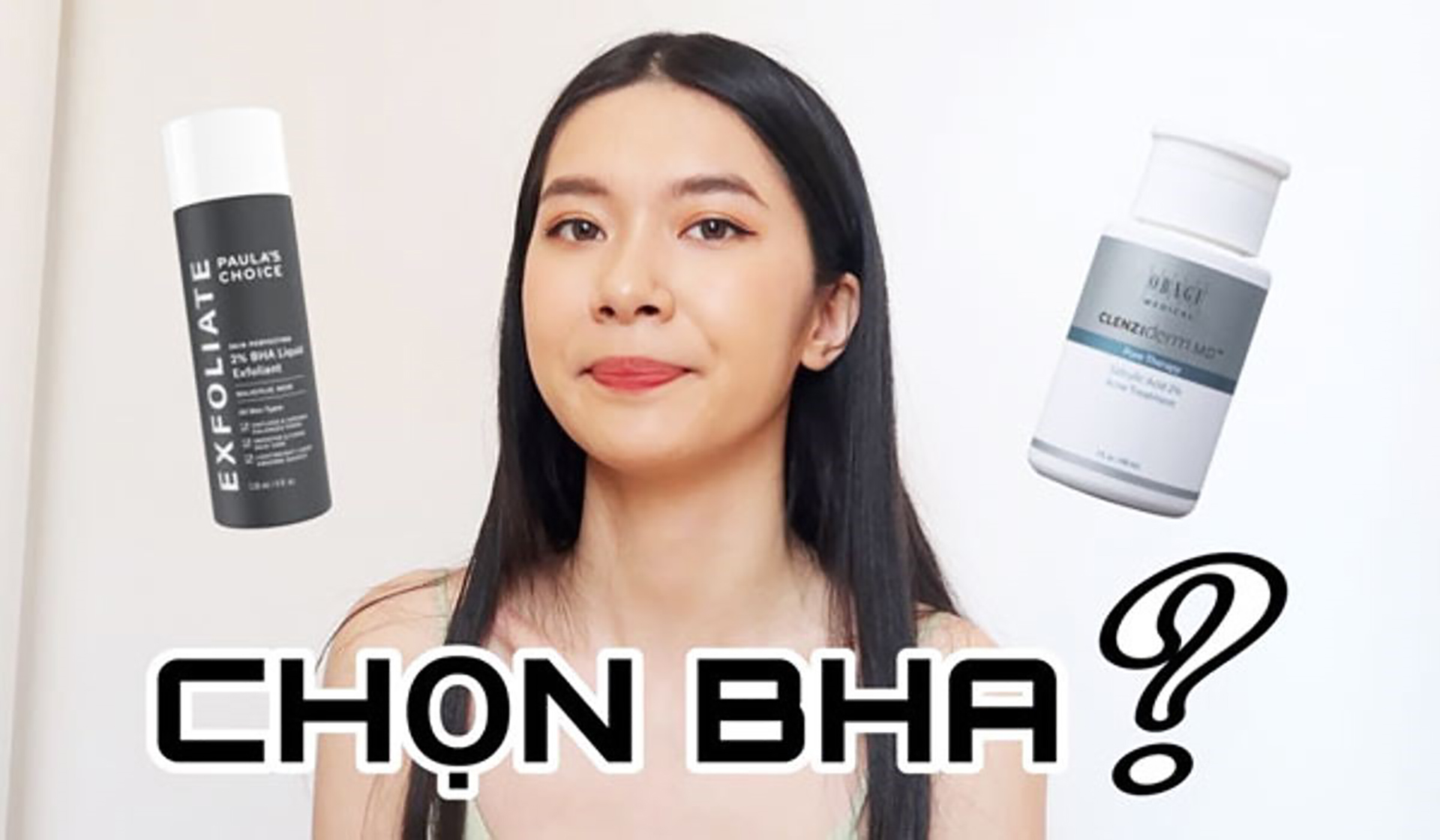 Top 7 BHA đang được các tín đồ skincare tin chọn