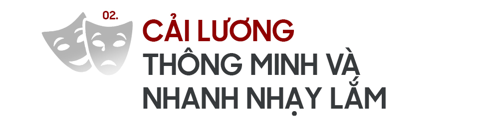 Soạn giả Hoàng Song Việt: CẢI LƯƠNG CHÍNH LÀ THẾ GIỚI CỦA TÔI - Ảnh 5.