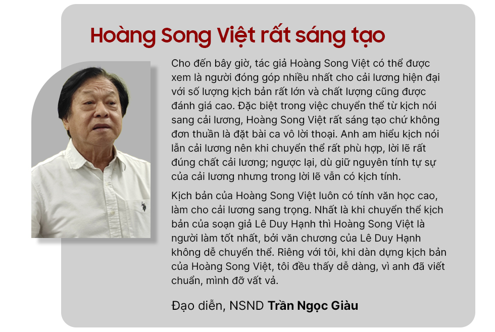 Soạn giả Hoàng Song Việt: CẢI LƯƠNG CHÍNH LÀ THẾ GIỚI CỦA TÔI - Ảnh 11.