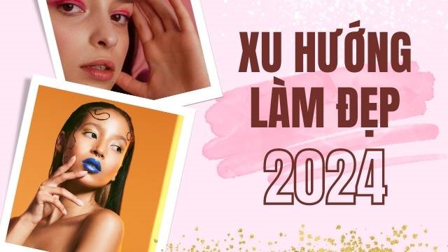 Cập nhật ngay xu hướng làm đẹp năm 2024 để nàng kịp 'đu trend'- Ảnh 1.