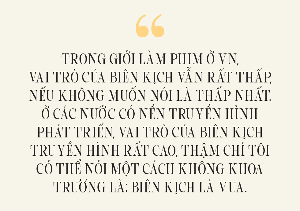 Nhà biên kịch Phạm Đình Hải: Không viết về 'vùng cấm' thì khó hấp dẫn- Ảnh 8.