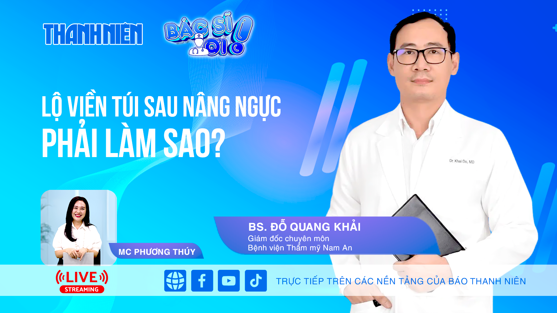 Lộ viền túi sau nâng ngực phải làm sao? | BÁC SĨ ƠI! - Ảnh 1.