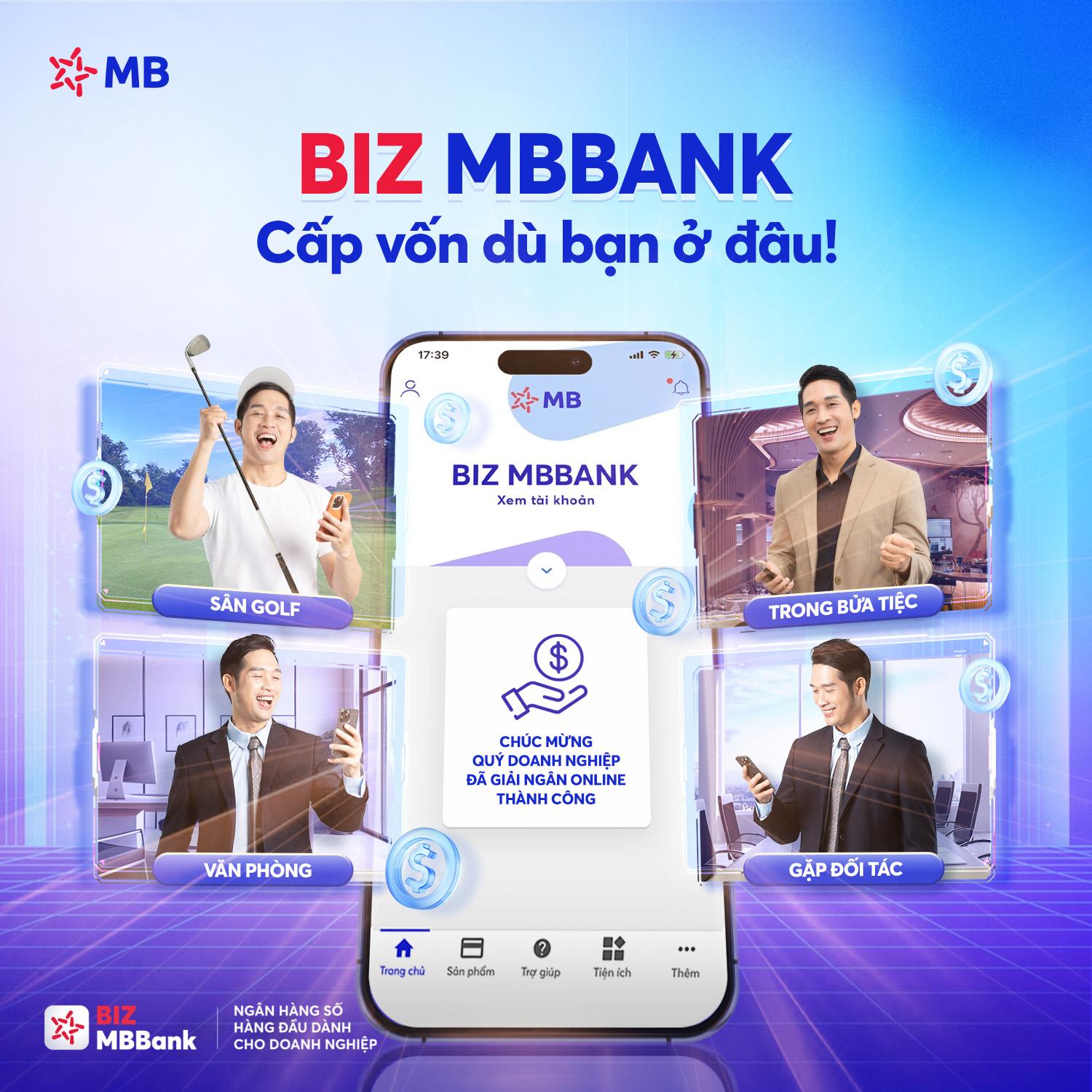 BIZ MBBank - Cấp vốn dù bạn ở đâu!