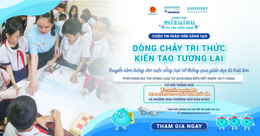 ‘Mizuiku - Em yêu nước sạch’: Giáo viên trở thành ‘đại sứ’ giáo dục về nguồn nước- Ảnh 2. Cuộc thi giáo viên sáng tạo 'Dòng chảy tri thức - Kiến tạo tương lai' khơi nguồn cảm hứng từ trái tim, hướng tới giáo dục bền vững và trách nhiệm bảo vệ nguồn nước