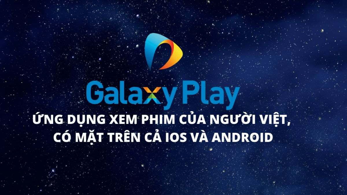 Galaxy Play là gì?