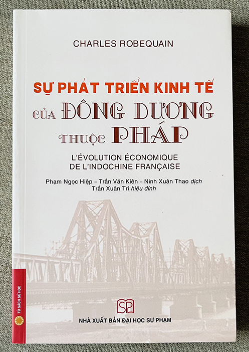 Việt Nam xưa qua 'Sự phát triển kinh tế của Đông Dương thuộc Pháp'- Ảnh 1.