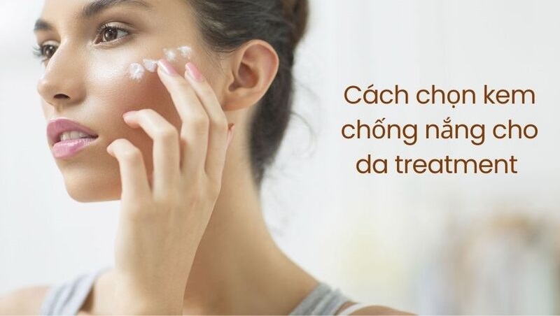 Chia sẻ cách chọn kem chống nắng cho da treatment ‘đủ đô’ bảo vệ da tối ưu- Ảnh 1.