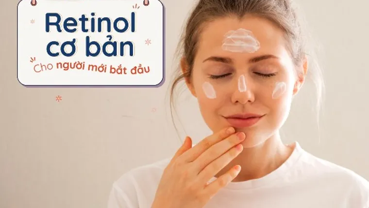 Top 5 sản phẩm Retinol cho người mới bắt đầu, không bong tróc và không kích ứng- Ảnh 1.