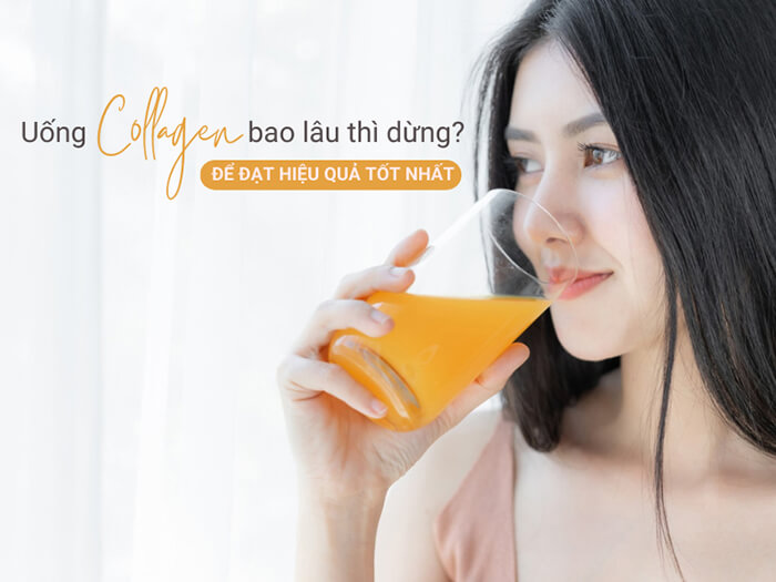 Uống collagen bao lâu thì ngưng