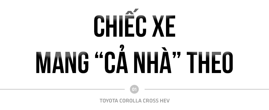 Toyota Corolla Cross HEV - Chiếc xe khởi đầu cho những tổ ấm- Ảnh 2.