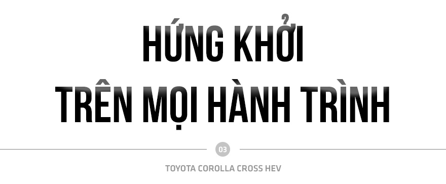 Toyota Corolla Cross HEV - Chiếc xe khởi đầu cho những tổ ấm- Ảnh 9.