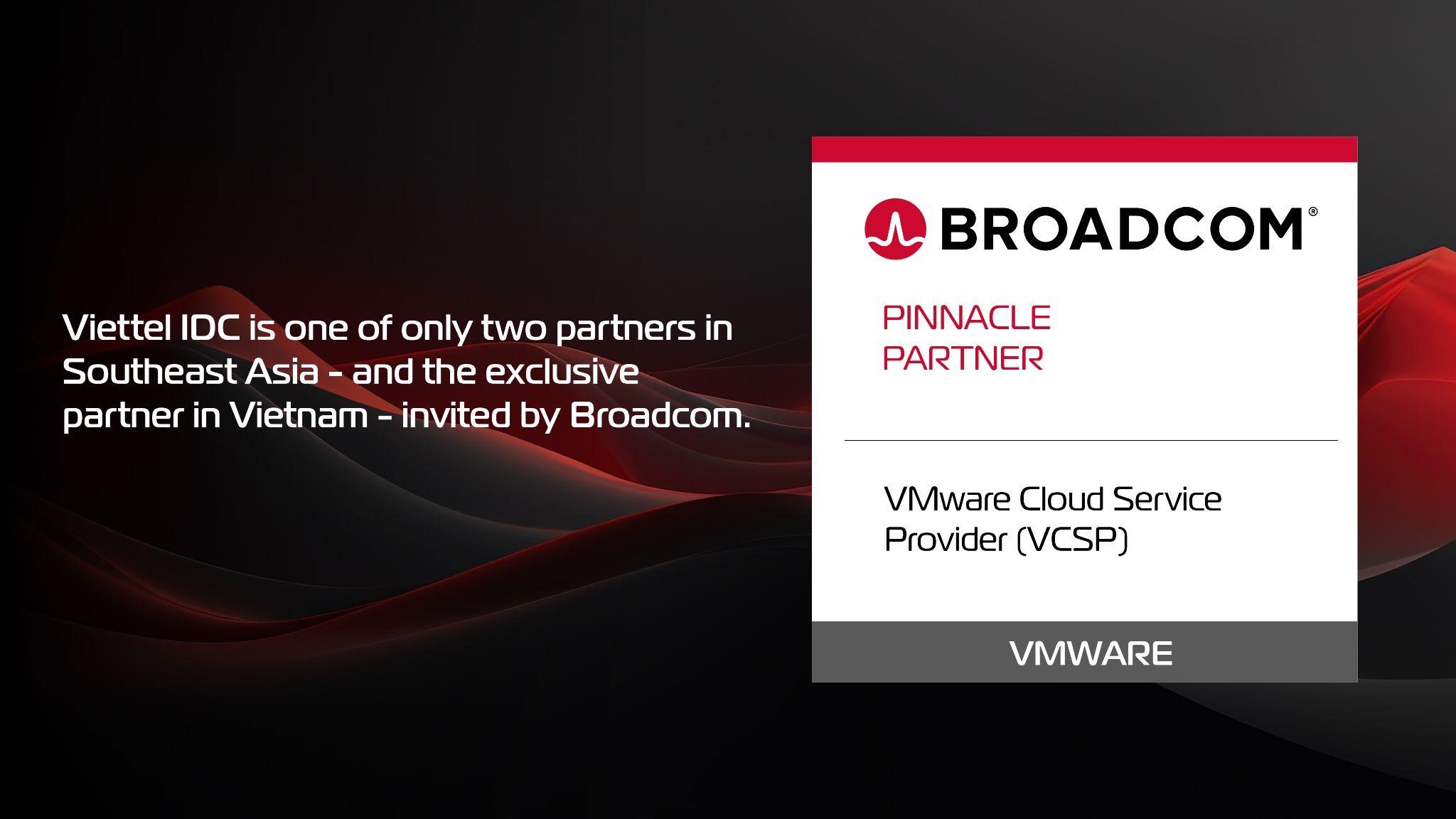 Viettel IDC trở thành đối tác hạng cao nhất của Broadcom- Ảnh 1.