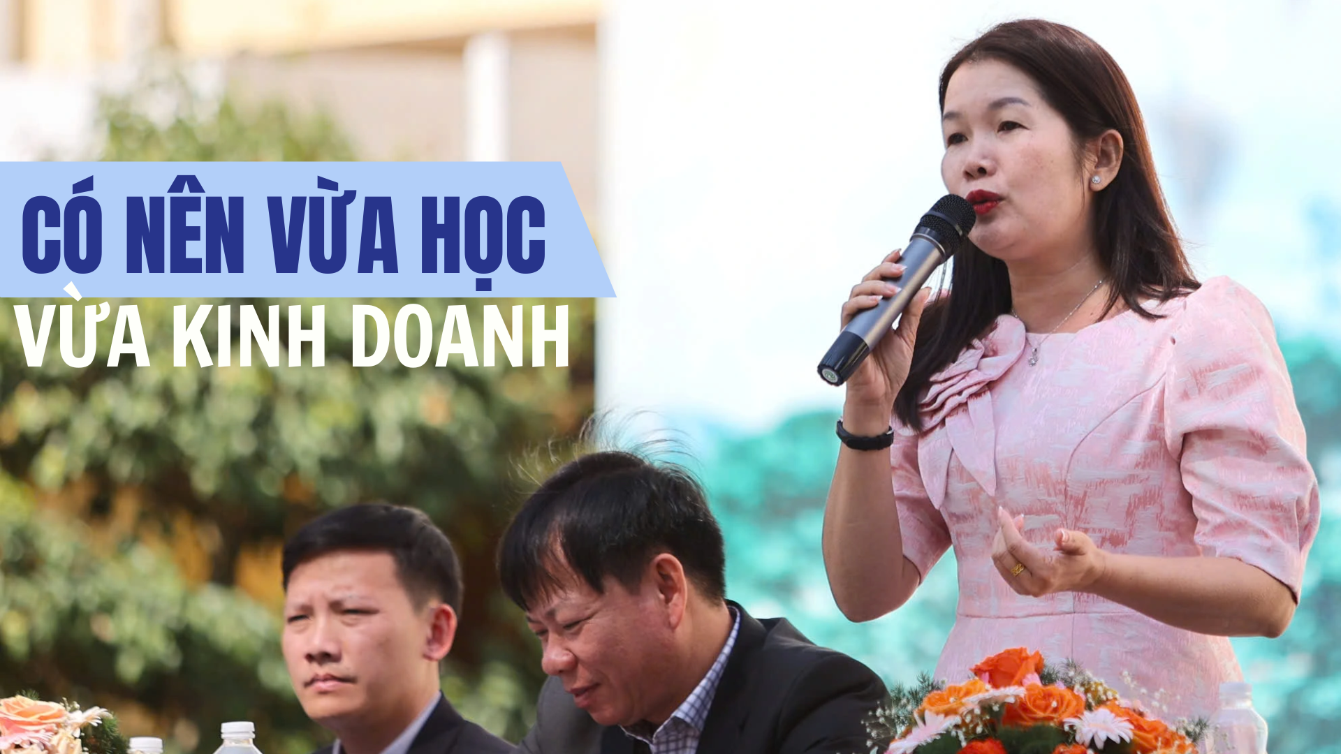 Học ngành thuộc lĩnh vực kinh tế, có nên vừa học vừa kinh doanh? - Ảnh 1.