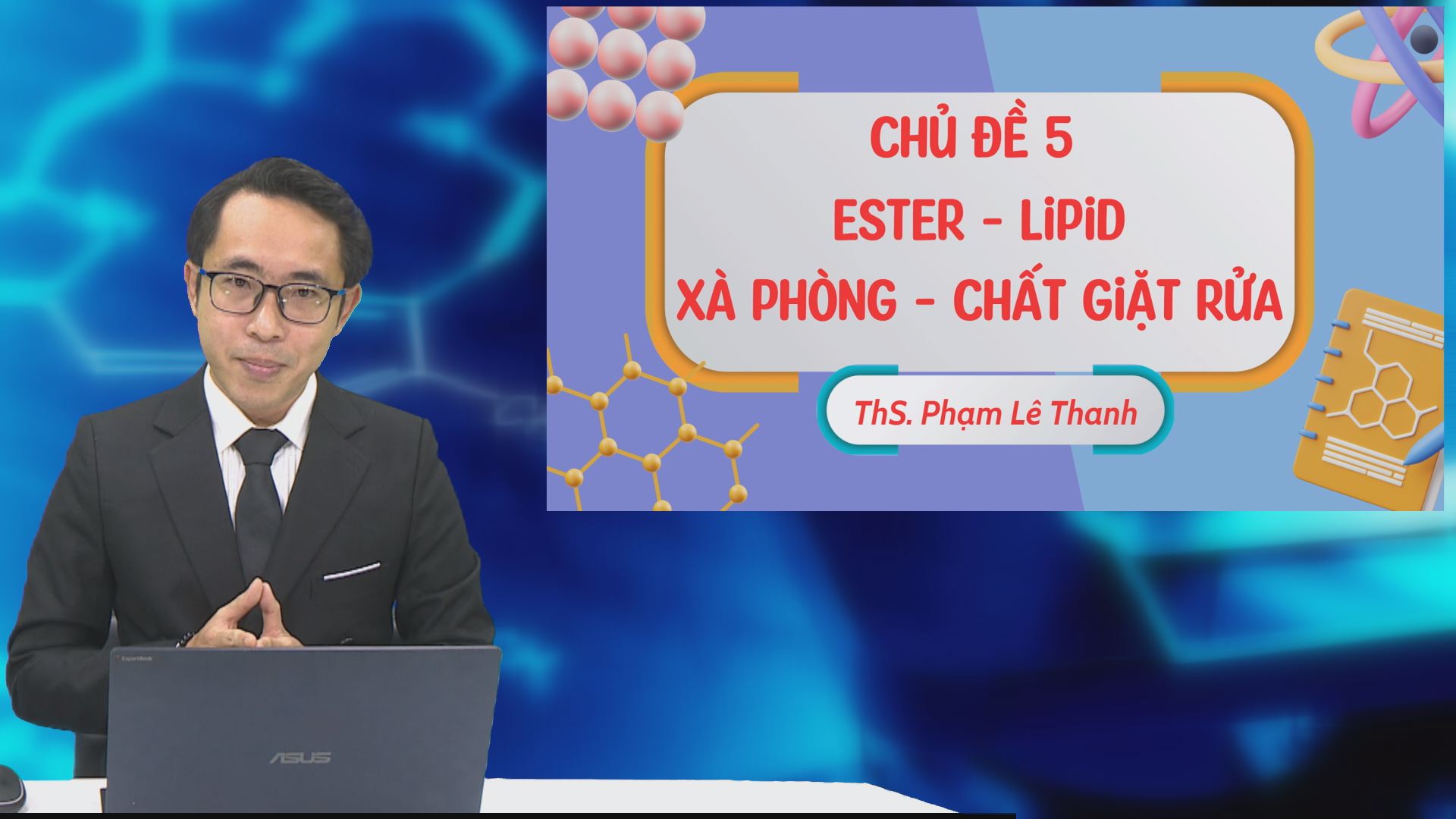 BÍ QUYẾT ÔN THI THPT 2025 | Môn hóa | Chuyên đề 5| Ester - Lipit -  Xà phòng - Chất giặt rửa - Ảnh 1.