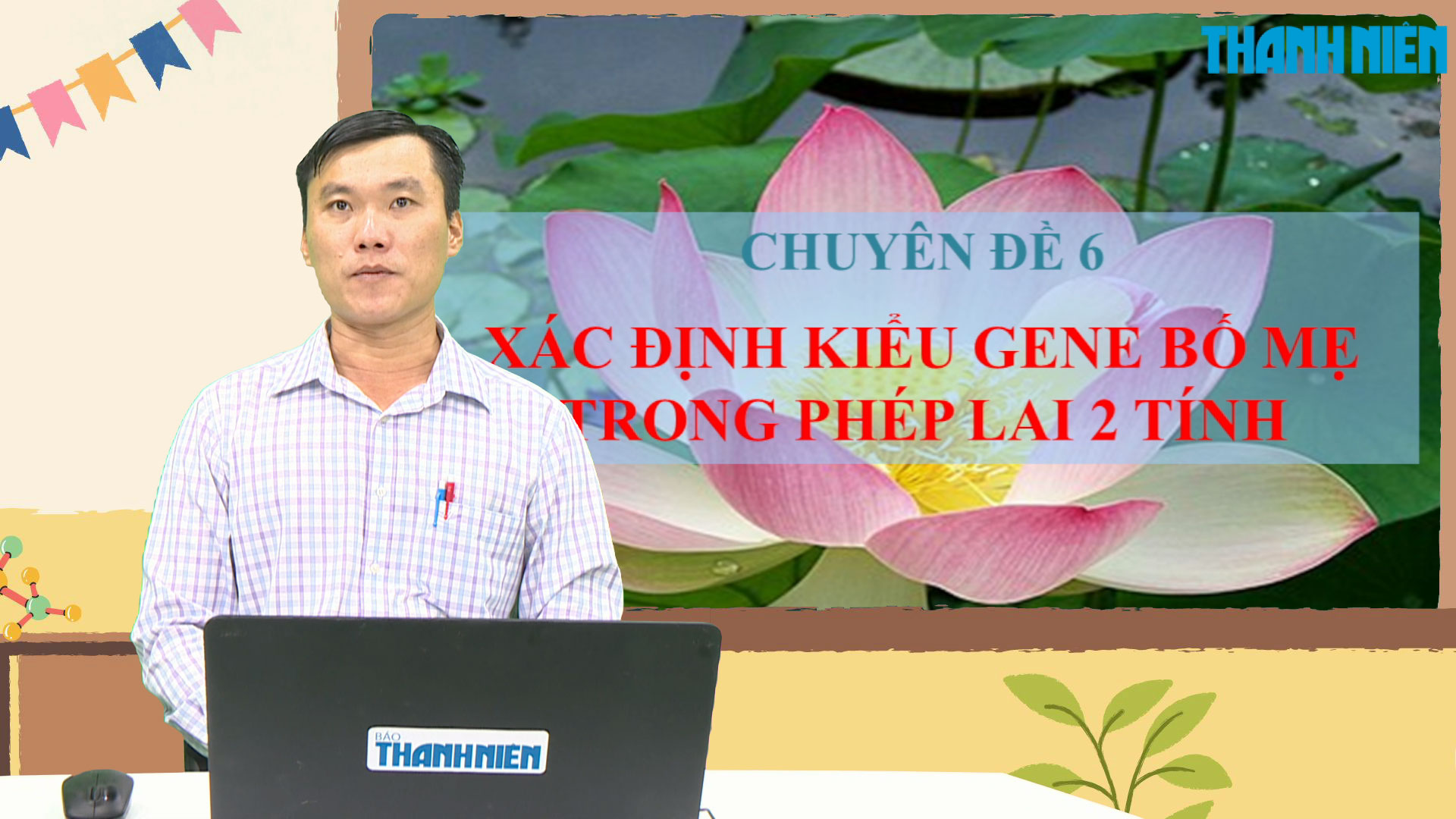 BÍ QUYẾT ÔN THI THPT 2025 | Môn sinh học | Chuyên đề 6 | Xác định kiểu gene bố mẹ trong phép lai 2 tính - Ảnh 1.