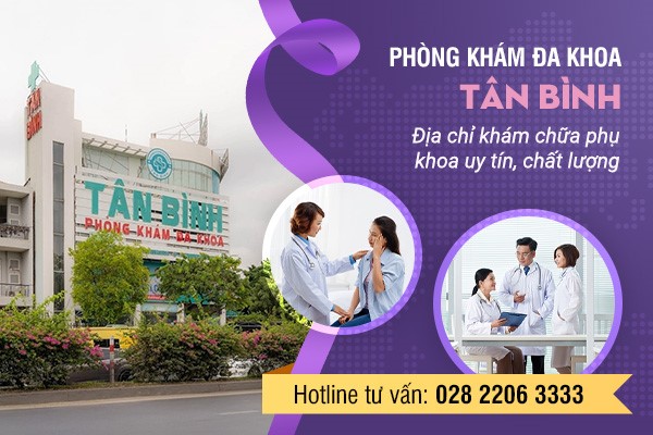 Phòng khám Đa khoa Tân Bình – nơi khám phụ khoa tin cậy Quận Tân Bình