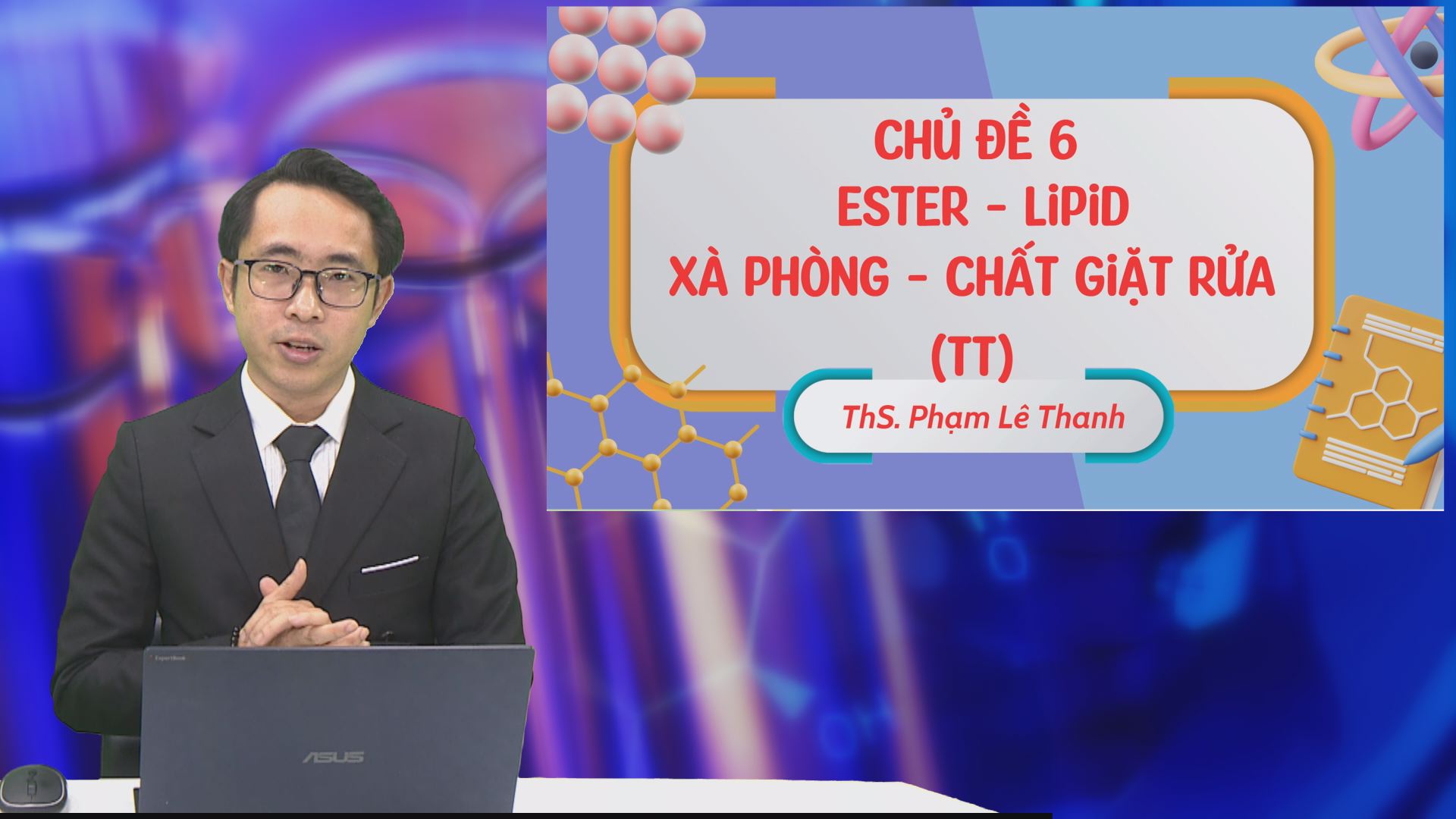 BÍ QUYẾT ÔN THI THPT 2025 | Môn hóa | Chuyên đề 6 | Ester - Lipit -  Xà phòng - Chất giặt rửa (Tiếp theo) - Ảnh 1.