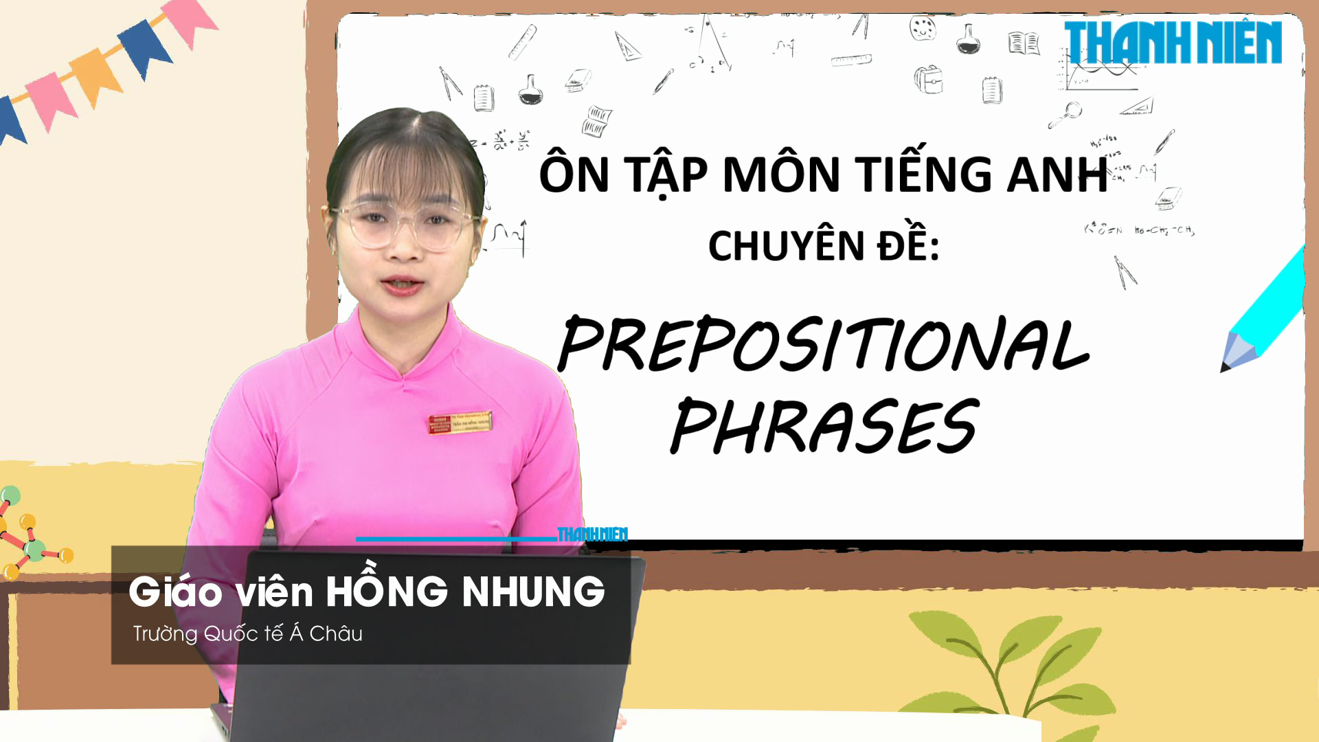BÍ QUYẾT ÔN THI THPT 2025 | Môn tiếng Anh | Chuyên đề 7 | Cụm giới từ - Ảnh 1.