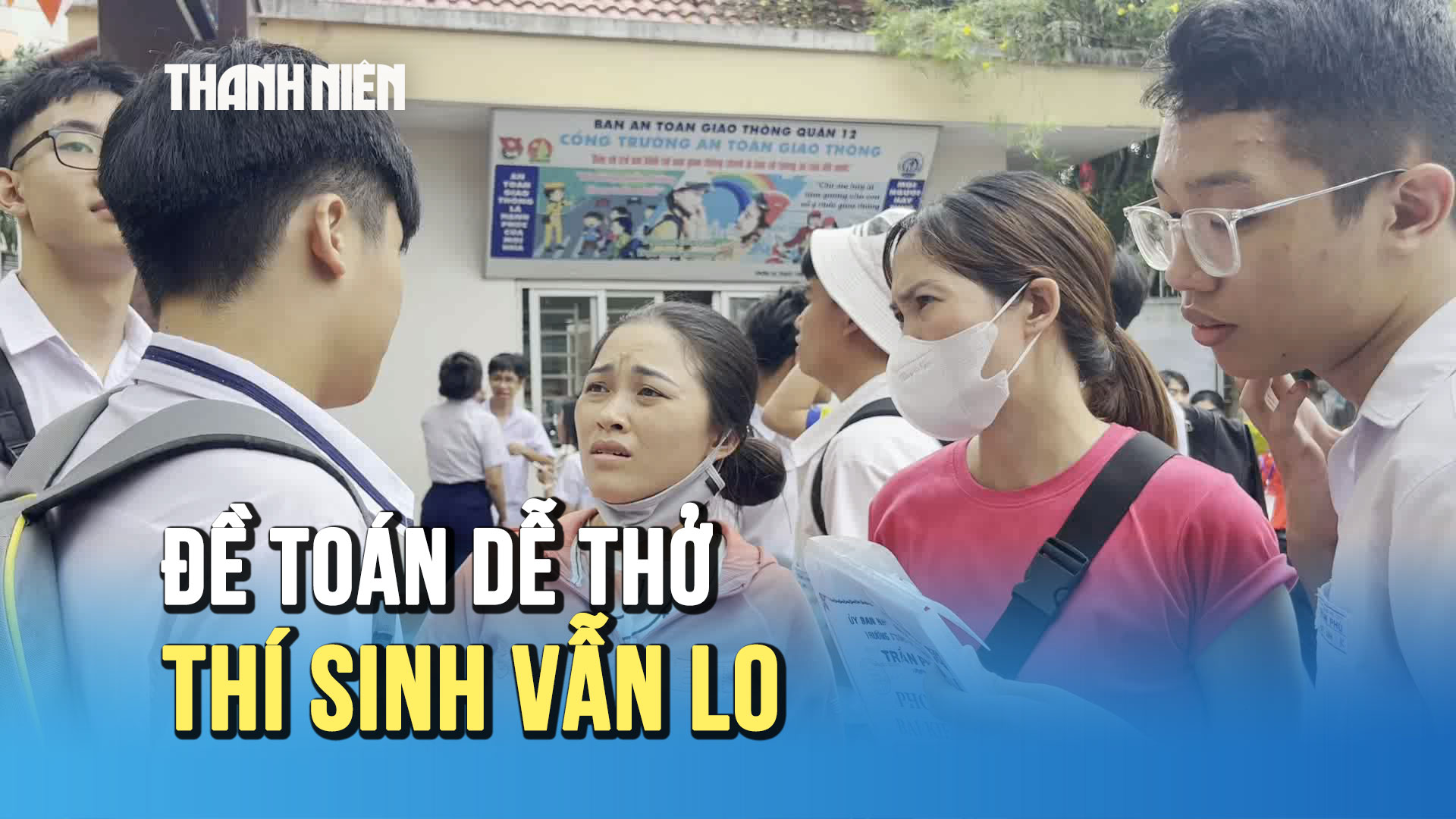 Thi lớp 10 TP.HCM: Đề toán dễ thở, thí sinh tự tin nhưng vẫn lo về kết quả Thi lớp 10 TP.HCM: Đề toán dễ thở, thí sinh tự tin nhưng vẫn lo về kết quả