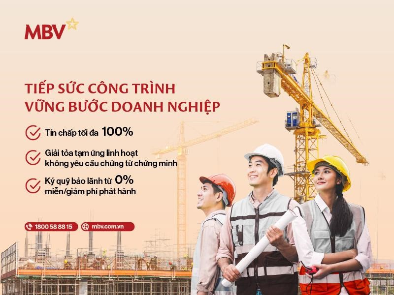 Gỡ ‘điểm nghẽn’ tài chính, MBV đồng hành cùng doanh nghiệp tăng tốc thi công- Ảnh 1.