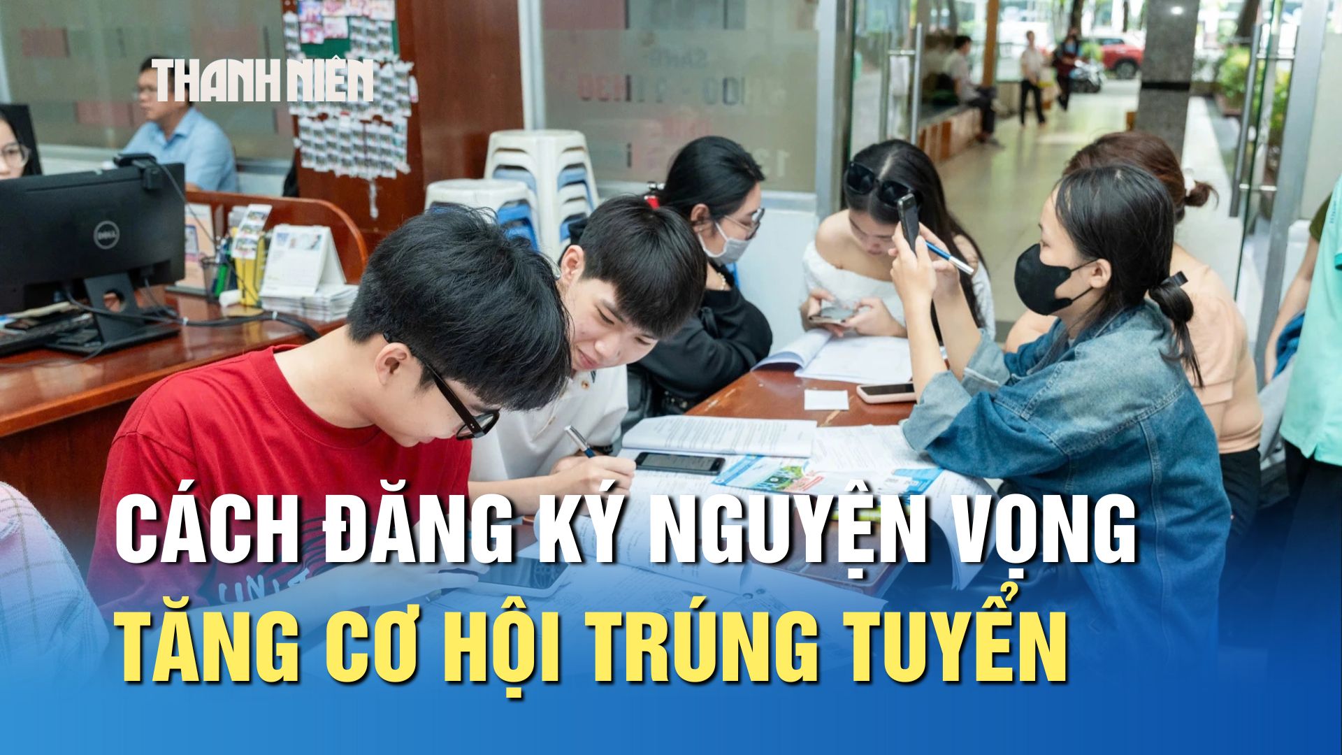Các nguyên tắc đăng ký nguyện vọng tăng cơ hội trúng tuyển - Ảnh 1.