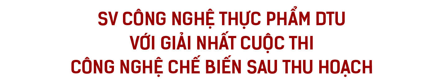Khối ngành Công nghệ - Kỹ thuật DTU với Môi trường học tập khởi nghiệp hàng đầu thế giới - Ảnh 8.