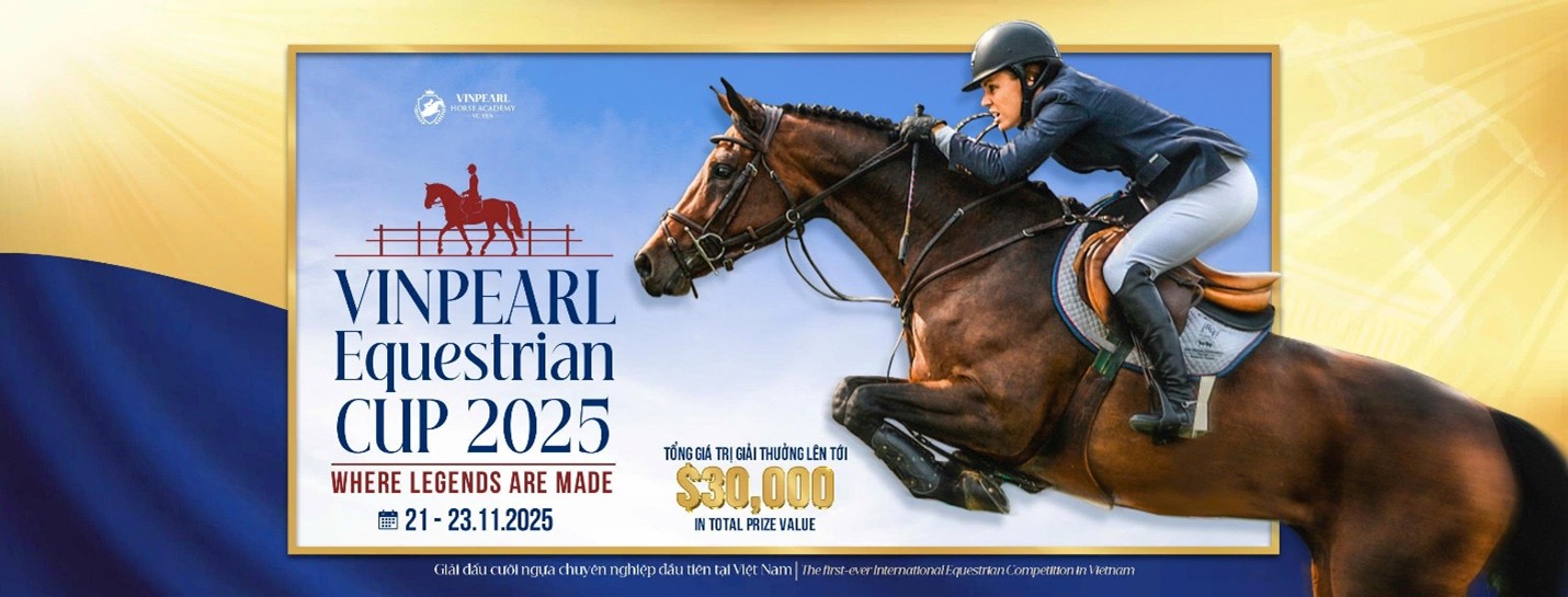 Sắp diễn ra giải cưỡi ngựa chuyên nghiệp tiên phong tại Việt Nam: Vinpearl Equestrian Cup 2025- Ảnh 1. Sắp diễn ra giải cưỡi ngựa chuyên nghiệp tiên phong tại Việt Nam: Vinpearl Equestrian Cup 2025- Ảnh 1.
