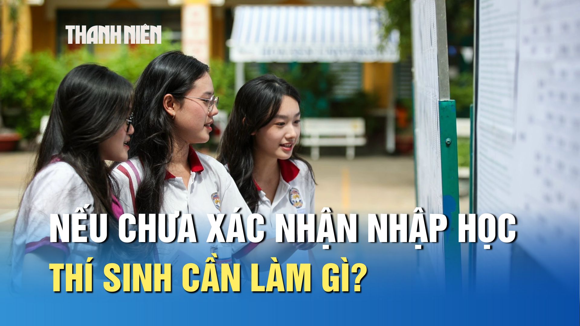 X&eacute;t tuyển 2025: Nếu chưa x&aacute;c nhận nhập học, th&iacute; sinh cần l&agrave;m g&igrave;? - Ảnh 1.