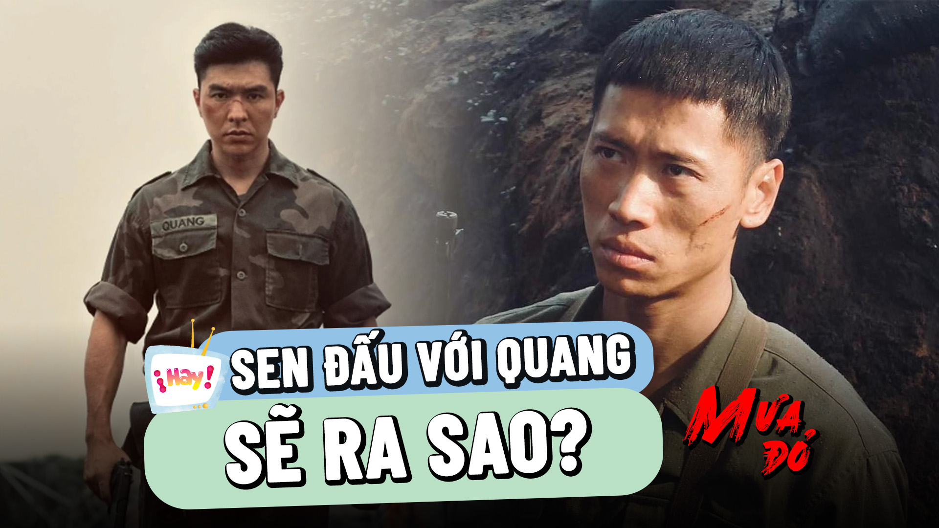 'Ngoại truyện' Mưa Đỏ: V&igrave; sao Sen kh&ocirc;ng đấu tay đ&ocirc;i với Quang? - Ảnh 1.