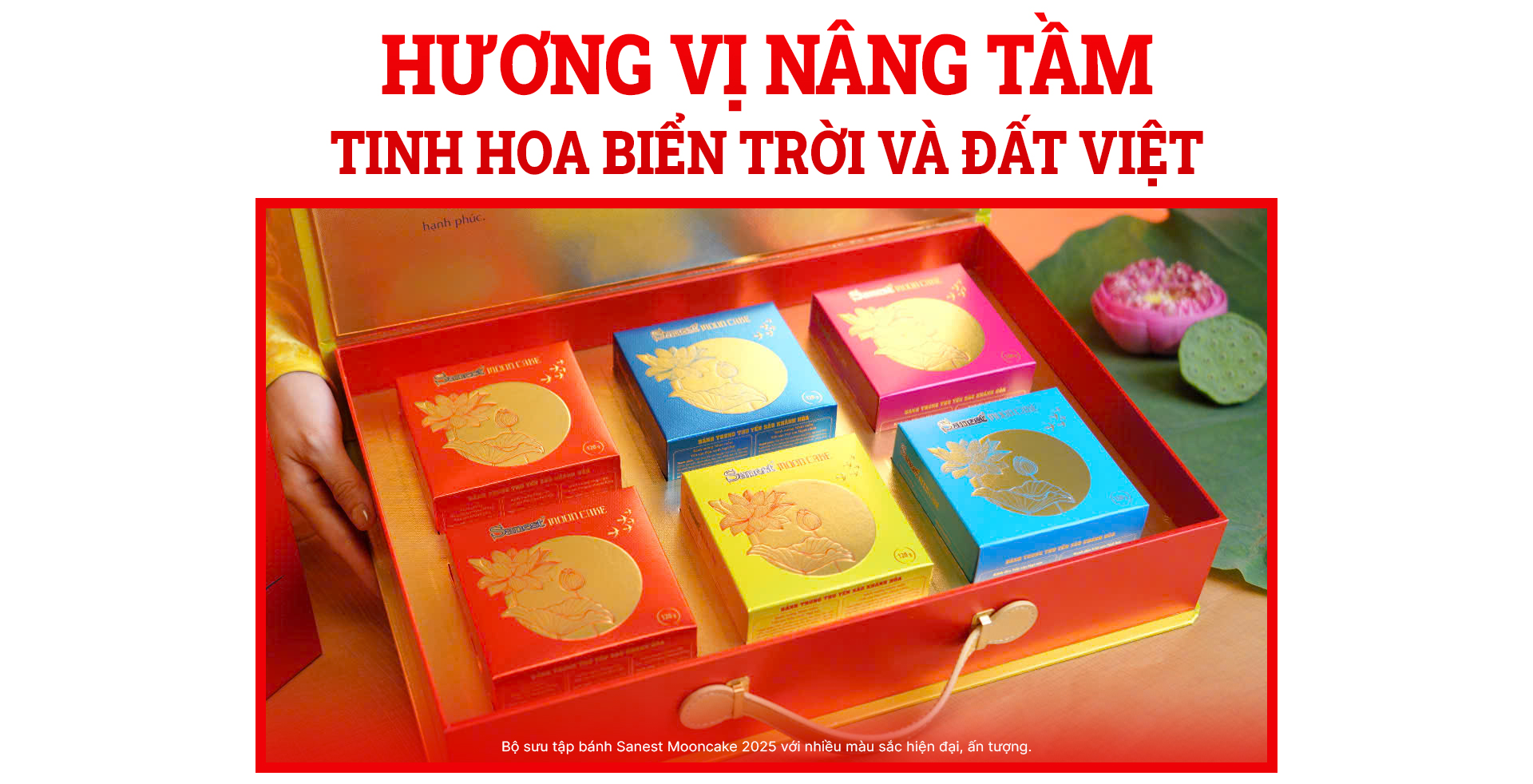 Sanest Mooncake 2025: Tinh hoa yến sào – Gắn kết yêu thương - Ảnh 2.