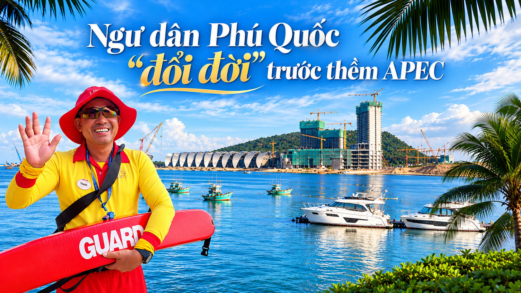 Ngư dân Phú Quốc 'đổi đời' trước thềm APEC
- Ảnh 1.