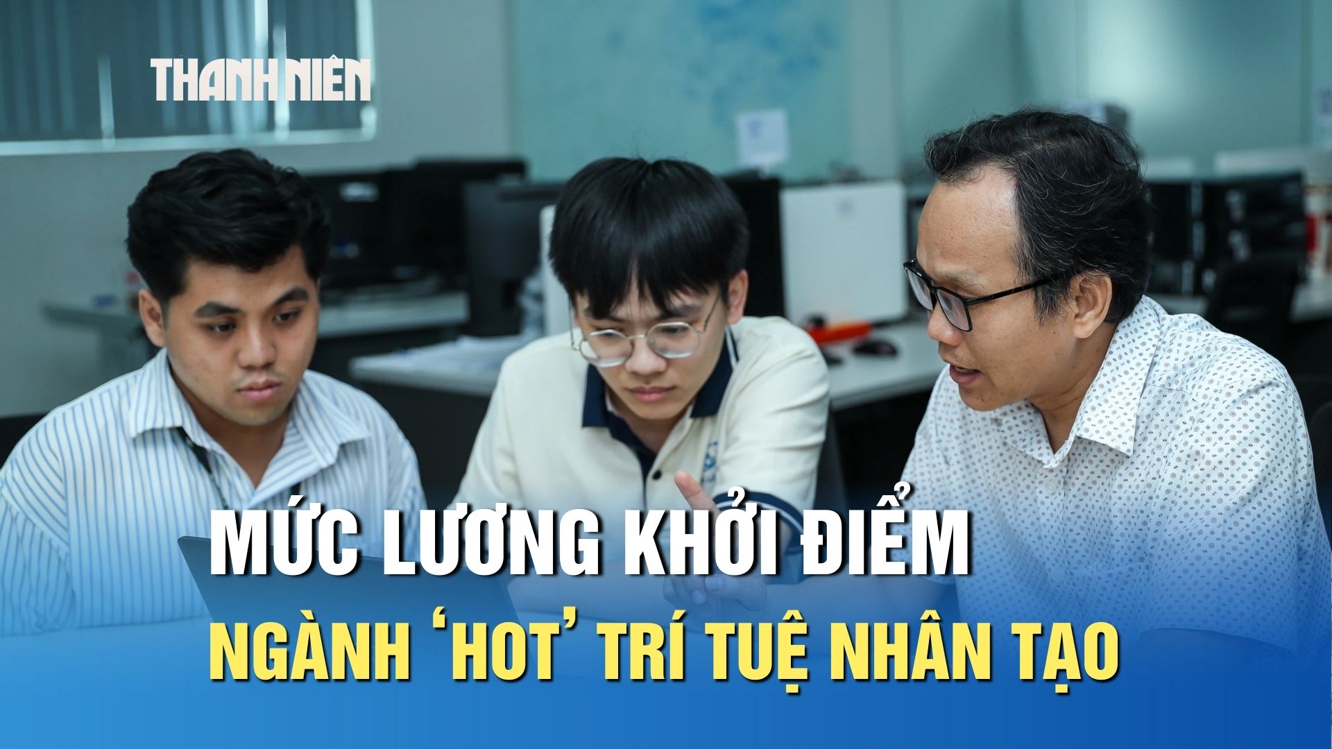 Lương khởi điểm ngành ‘hot’ trí tuệ nhân tạo ở mức nào? - Ảnh 1.