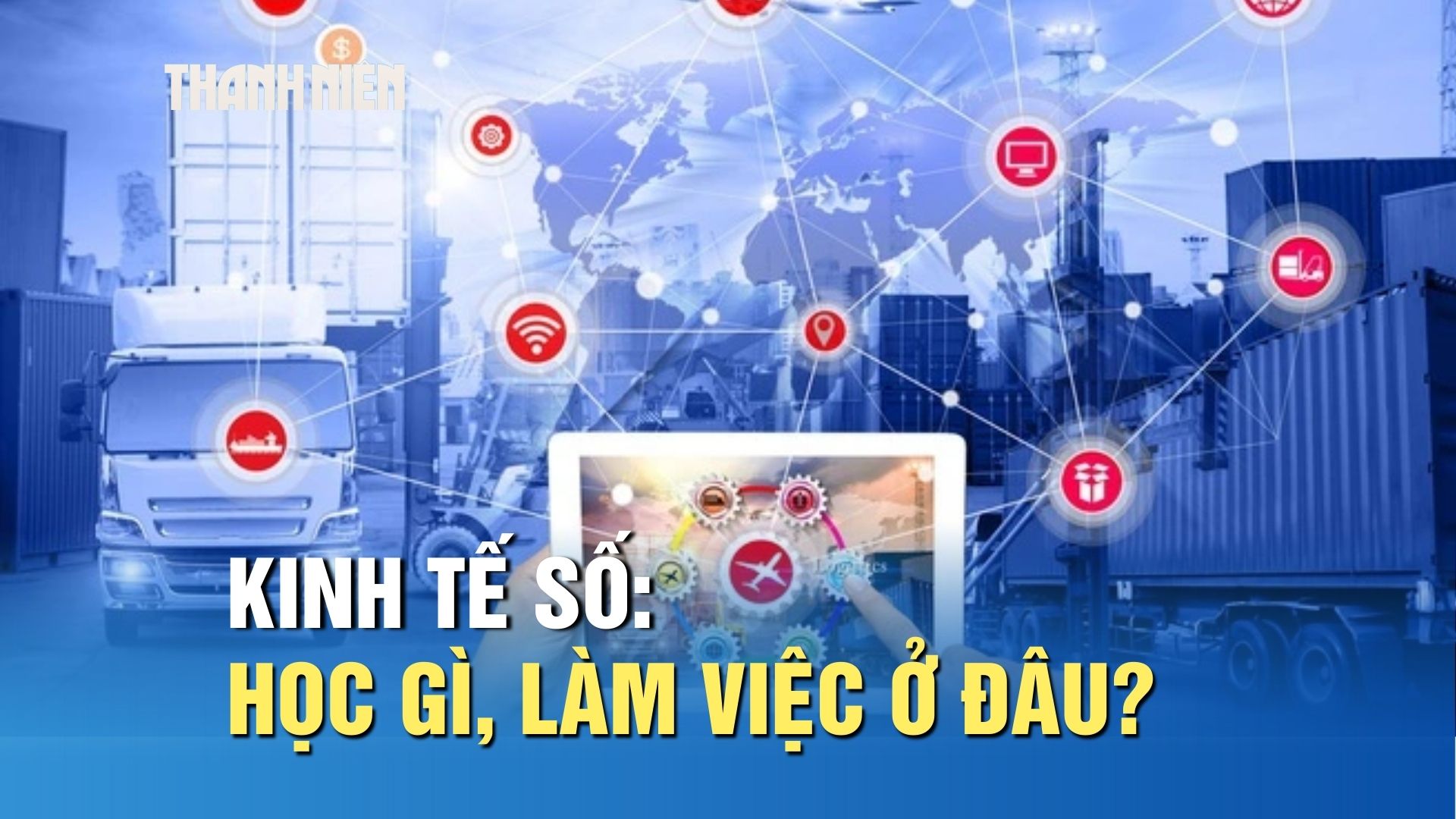 Kinh tế số &ndash; xu hướng mới của ng&agrave;nh kinh tế: Học g&igrave;, l&agrave;m việc ở đ&acirc;u? - Ảnh 1.
