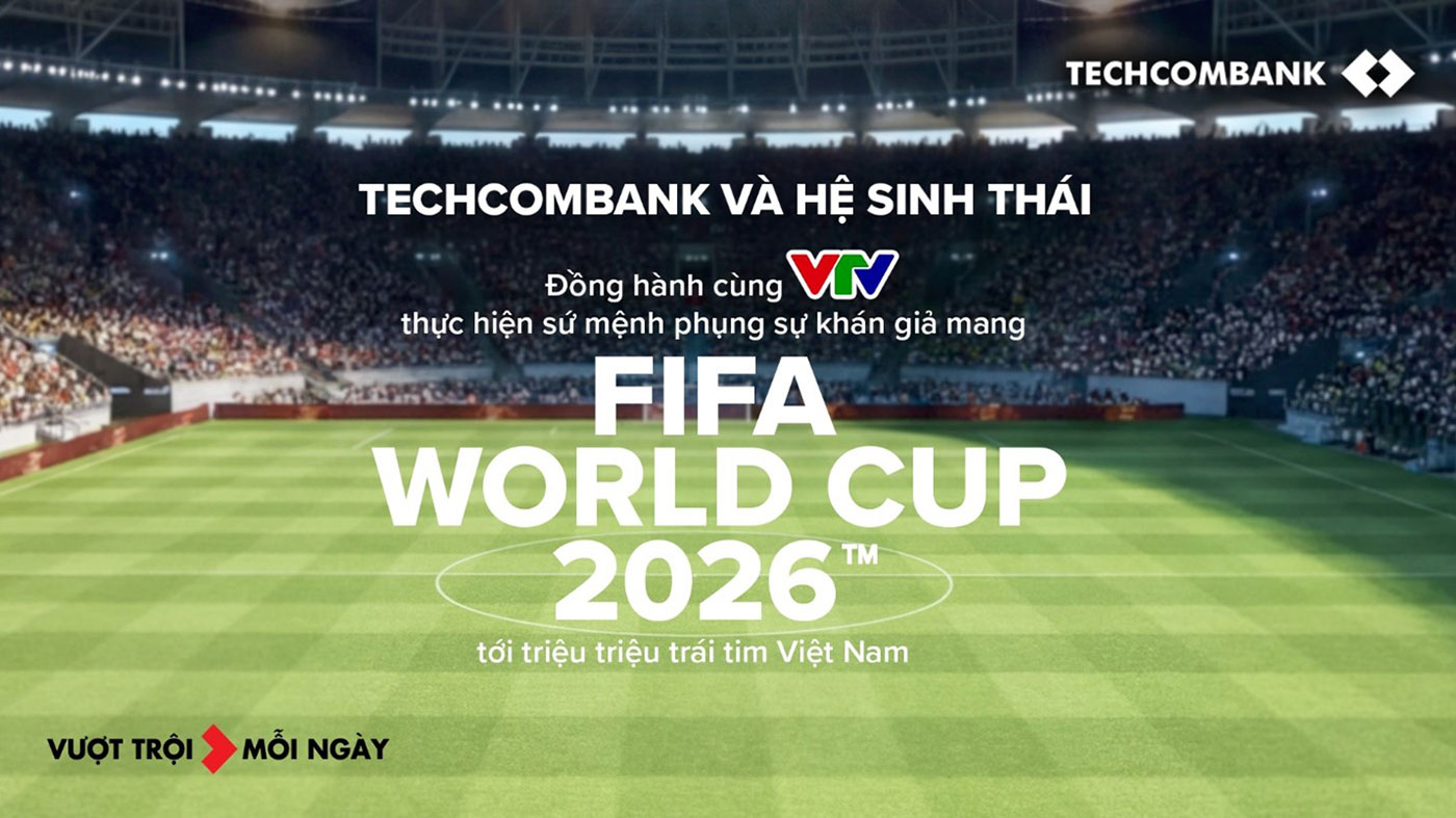 Techcombank và Hệ sinh thái đồng hành cùng VTV đưa FIFA World Cup 2026™ về Việt Nam- Ảnh 1.