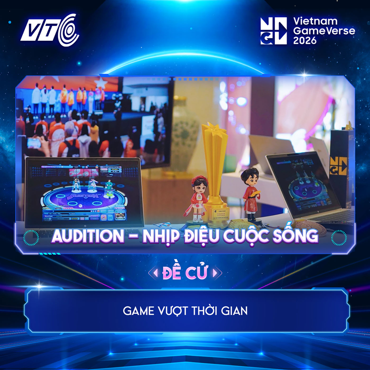 Audition vào chung kết GameVerse 2026, giữ vững vị trí hàng đầu 'Game Vượt Thời Gian' - Ảnh 1.