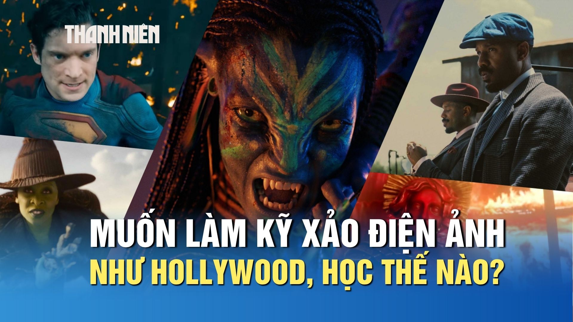 Muốn l&agrave;m kỹ xảo điện ảnh như Hollywood, học thế n&agrave;o? - Ảnh 1.