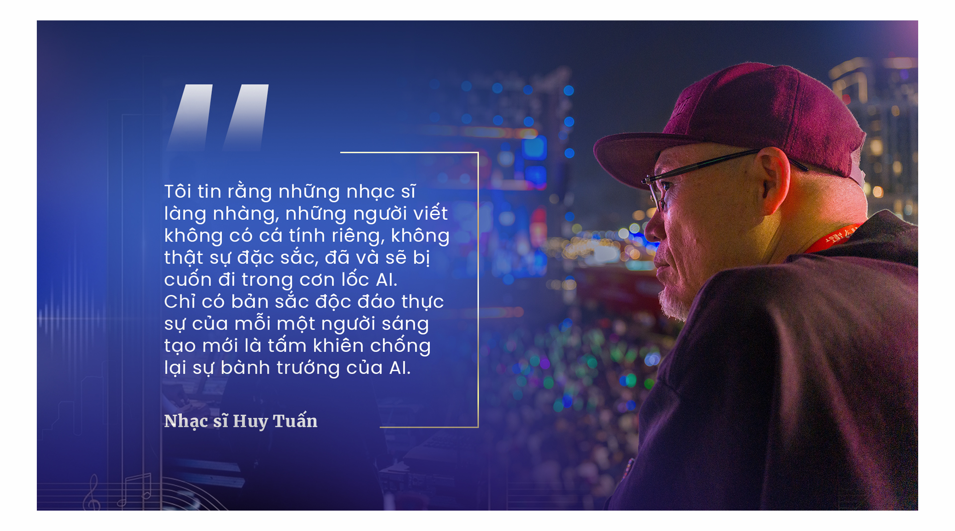 Nhạc sĩ Huy Tuấn v&agrave; h&agrave;nh tr&igrave;nh &acirc;m nhạc: Ki&ecirc;n tr&igrave; l&agrave; ch&igrave;a kh&oacute;a th&agrave;nh c&ocirc;ng - Ảnh 3.