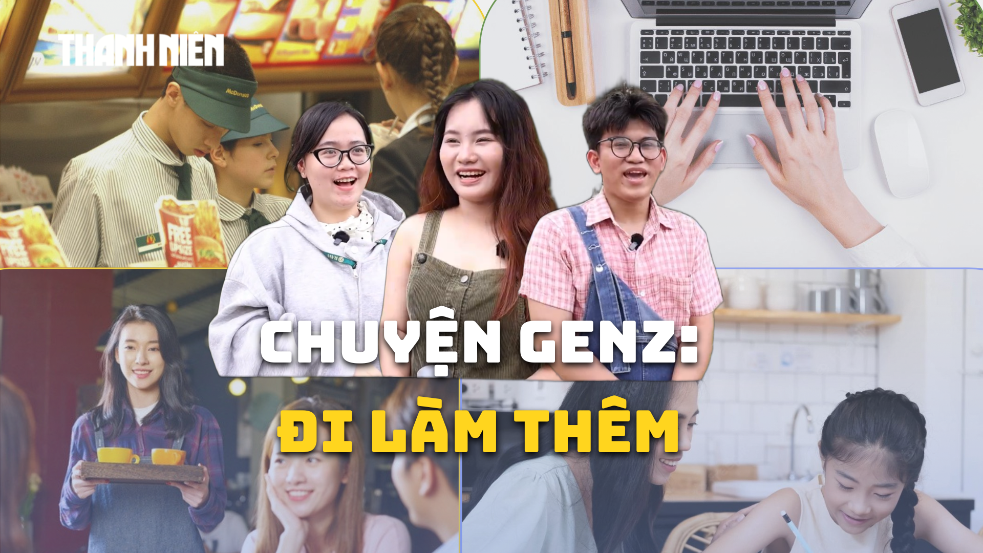 B&iacute; mật Gen Z: 1001 chuyện sinh vi&ecirc;n l&agrave;m th&ecirc;m - Ảnh 1.