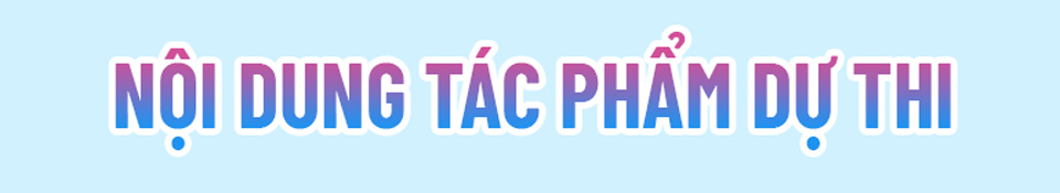 THỂ LỆ CUỘC THI SỐNG ĐẸP VI - Ảnh 2.