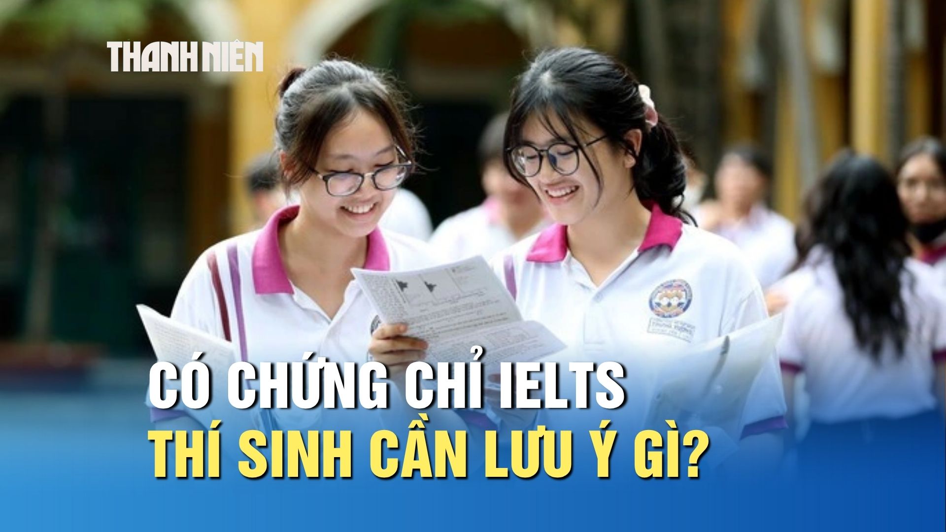 Có chứng chỉ IELTS, thí sinh cần lưu ý gì trong tuyển sinh 2026? - Ảnh 1.