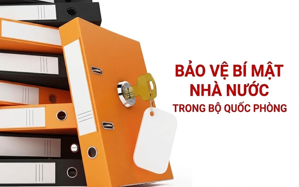 Đề xuất quy định mới về bảo vệ bí mật nhà nước trong Bộ Quốc phòng - Ảnh 1.